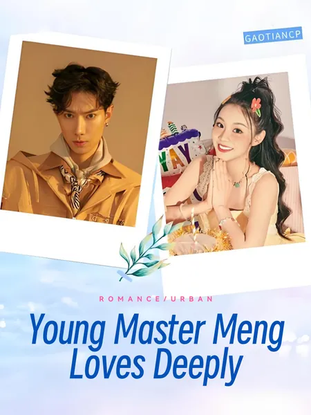 Young Master Meng Loves Deeply