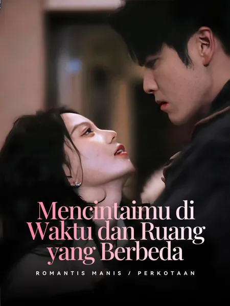 Mencintaimu di Waktu dan Ruang yang Berb
