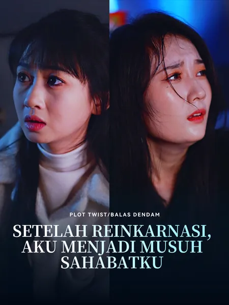 Setelah Reinkarnasi, Aku Menjadi Musuh Sahabatku