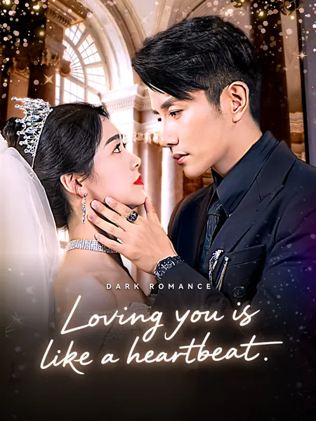 Loving you is like a heartbeat.