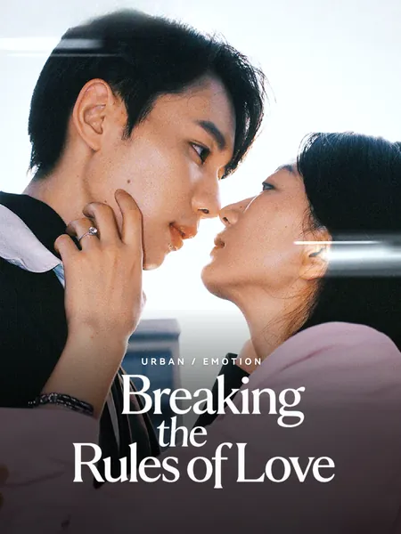 Breaking the Rules of Love