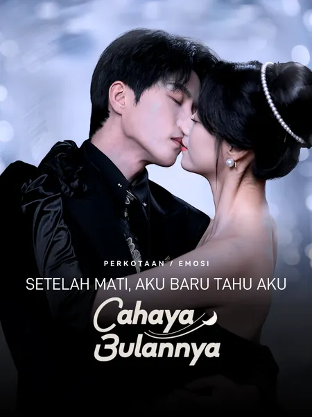 Setelah mati, aku baru tahu aku cahaya bulannya
