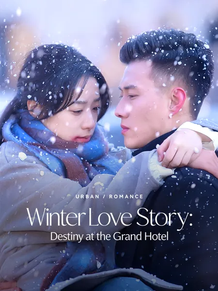 Winter Love Story: Destiny at the Grand Hotel