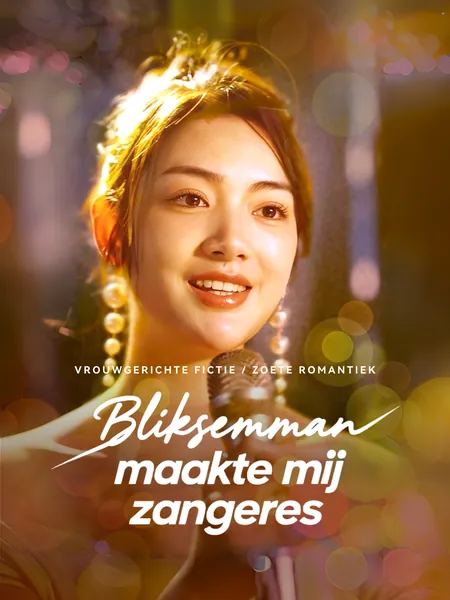 Bliksemman maakte mij zangeres