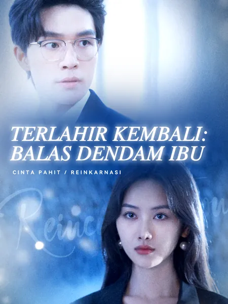 Terlahir Kembali: Balas Dendam Ibu