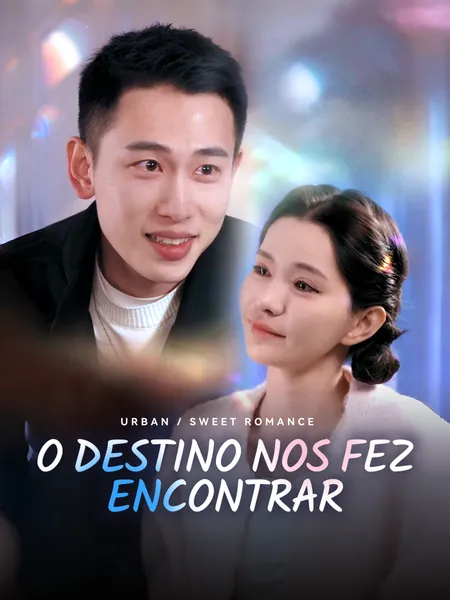 O Destino Nos Fez Encontrar