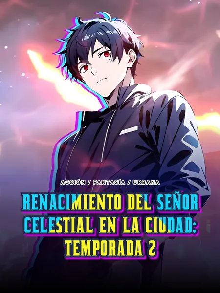 Renacimiento del Señor Celestial en la Ciudad: Temporada 2