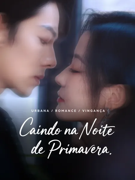Caindo na Noite de Primavera