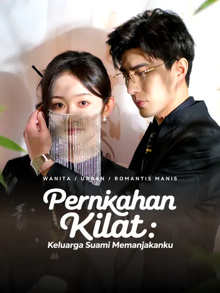 Pernikahan Kilat: Keluarga Suami Memanjakanku