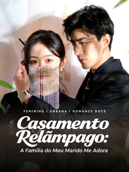 Casamento Relâmpago: A Família do Meu Marido Me Adora
