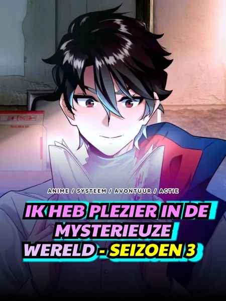 Ik Heb Plezier in de Mysterieuze Wereld - Seizoen 3
