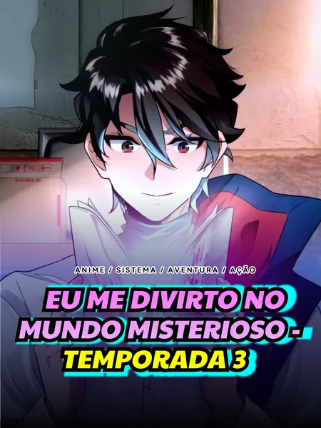 Eu me Divirto no Mundo Misterioso - Temporada 3
