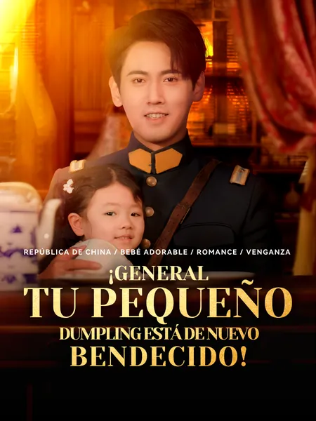 ¡General, Tu Pequeño Dumpling Está de Nuevo Bendecido!