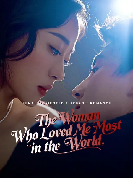 The Woman Who Loved Me Most in the World