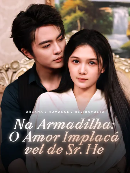Na Armadilha: O Amor Implacável de Sr. He