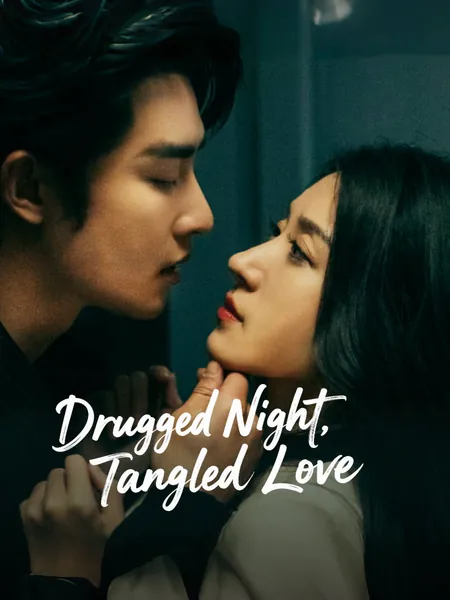 Drugged Night, Tangled Love