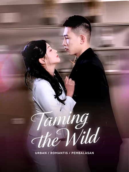 Taming the Wild