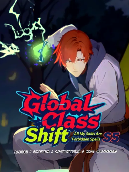 Full Class Change: My Skills Are All Forbidden Spells S5