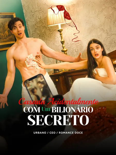 Casada Acidentalmente com um Bilionário Secreto
