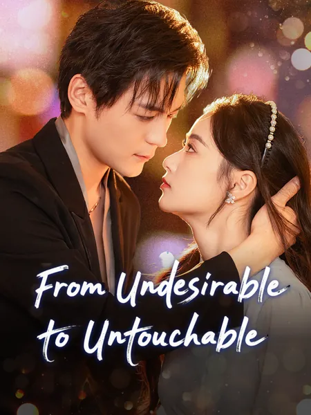 From Undesirable to Untouchable