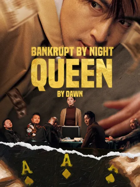 Bankrupt by Night, Queen by Dawn