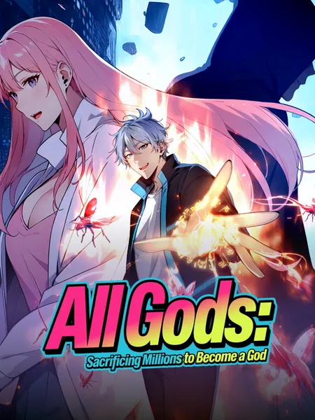 All Gods: Sacrificing Millions to Become a God