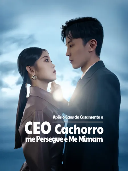 Após o Caos do Casamento, o CEO Cachorro me Persegue e Me Mimam