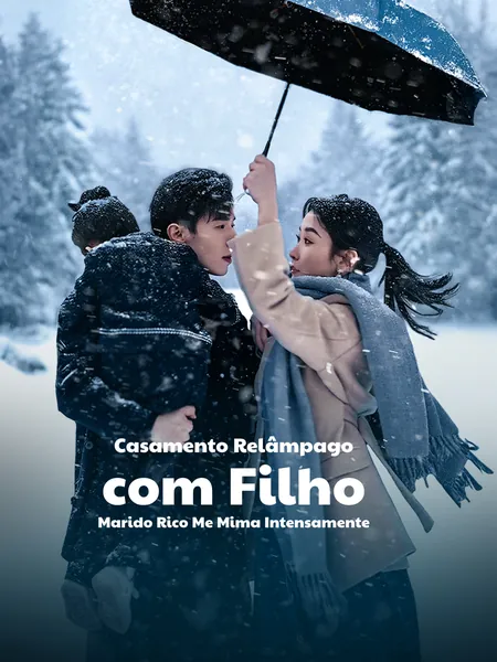 Casamento Relâmpago com Filho, Marido Rico Me Mima Intensamente