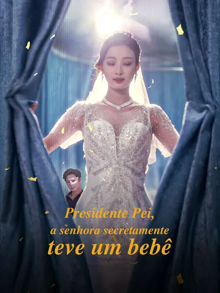 Presidente Pei, a senhora secretamente teve um bebê