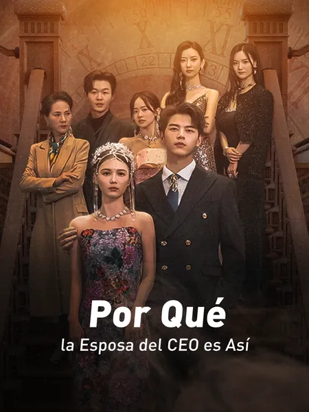 Por Qué la Esposa del CEO es Así