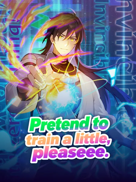 Pretend to train a little, pleaseee