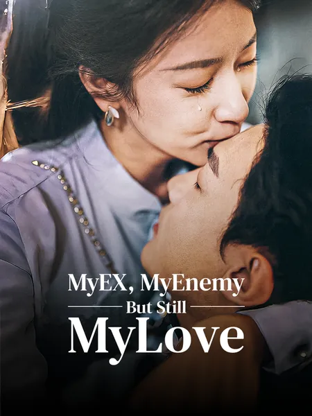 My Ex, My Enemy, But Still My Love