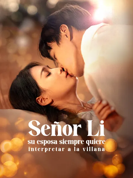 Señor Li, su esposa siempre quiere interpretar a la villana