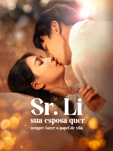 Sr. Li, a sua esposa quer sempre fazer o papel de vilã