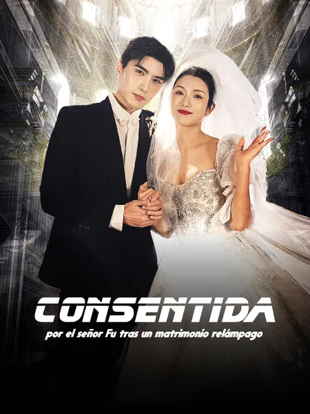 Consentida por el señor Fu tras un matrimonio relámpago