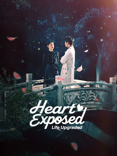 Heart Exposed, Life Upgraded