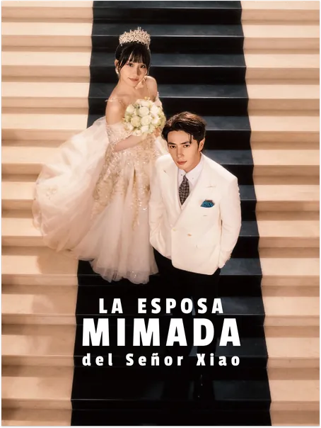 La Esposa Mimada del Señor Xiao