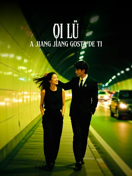 Qi Lü, a Jiang Jiang gosta de ti