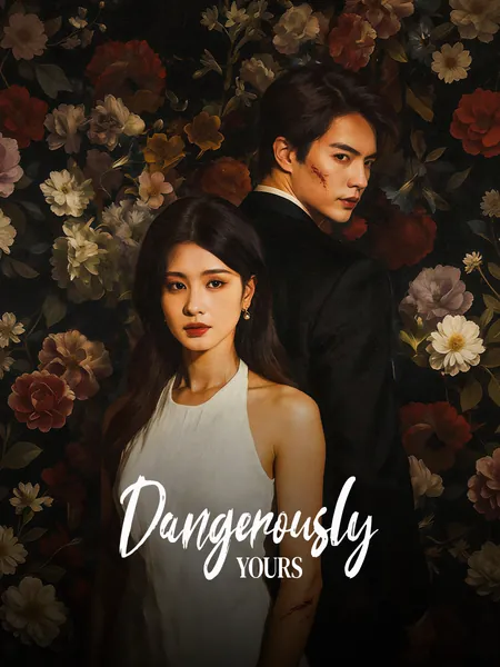 Dangerously Yours