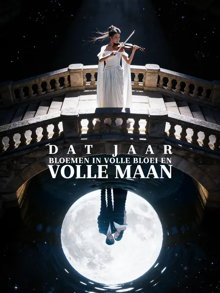 Dat Jaar, Bloemen in Volle Bloei en Volle Maan