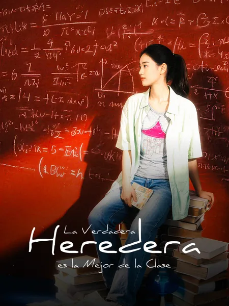La Verdadera Heredera es la Mejor de la Clase