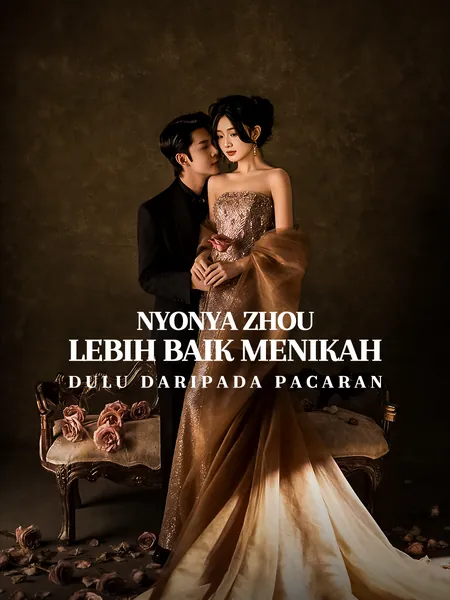 Nyonya Zhou, Lebih Baik Menikah Dulu daripada Pacaran