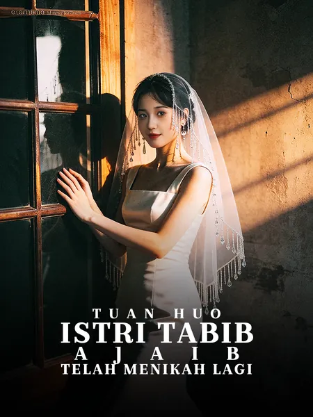 Tuan Huo, Istri Tabib Ajaib Telah Menikah Lagi